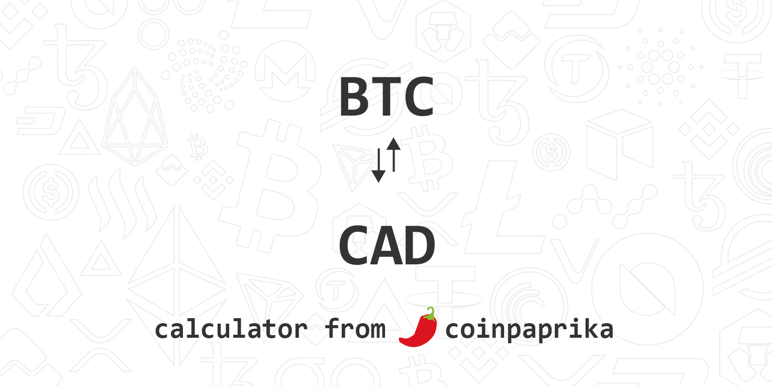 Bitcoin to Canadian Dollar or convert BTC to CAD