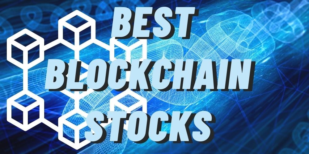 Best Blockchain Stocks to Buy in 