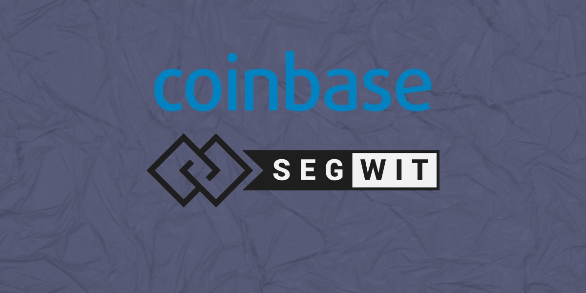 Bitcoin: Why Coinbase Adding SegWit Is Huge News for the Cryptocurrency