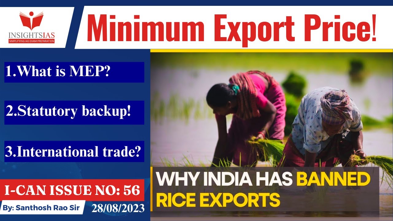 Government is considering extending duty restrictions on rice exports UPSC