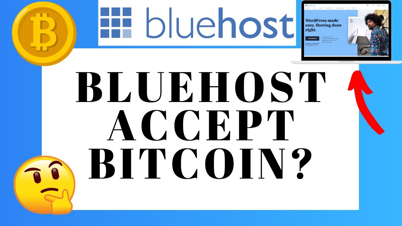 Does Bluehost accept Bitcoin or cryptocurrency? — Knoji