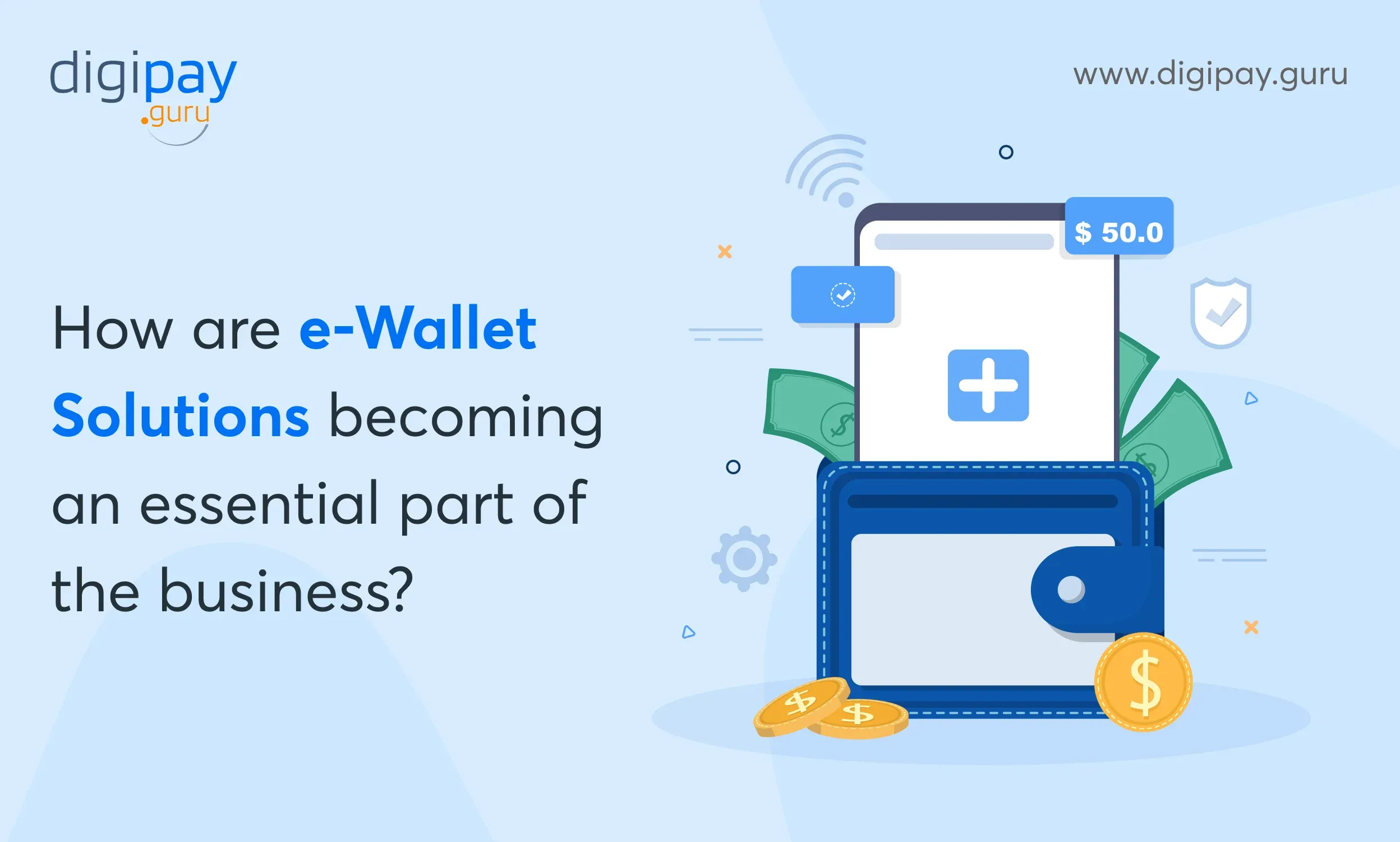 E-wallets and Operation of Payment Service Providers - :: Business °