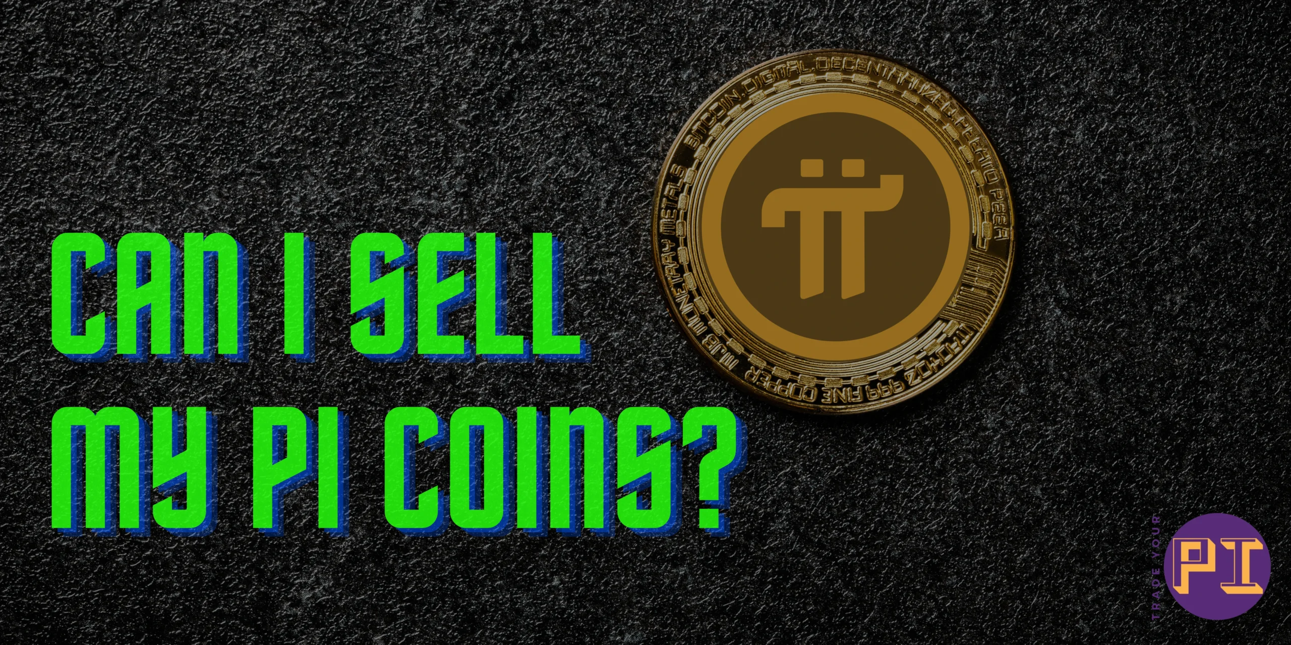 How to Buy & Sell Pi Coin in An In-Depth Breakdown