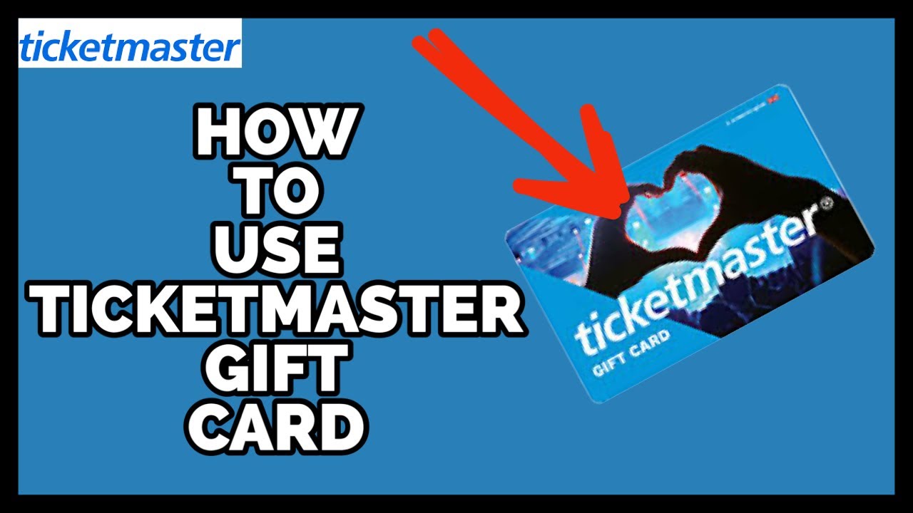 Can you use a Ticketmaster gift card online? - Shop Smart Guides