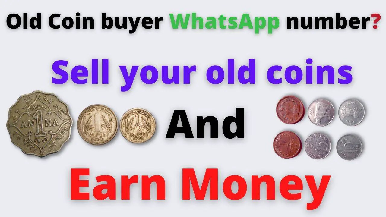 Old Coin Buyer Sell Contact WhatsApp Number | Call Now +