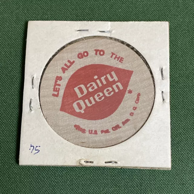 Dairy Queen Wooden Nickel and Old Promo. Token