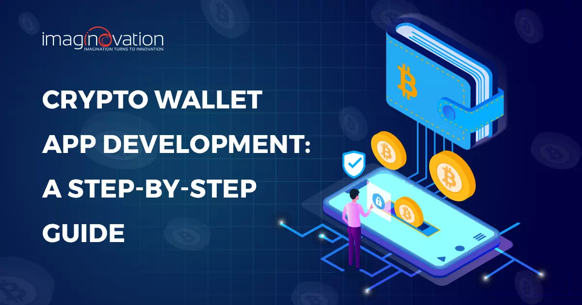 Crypto Wallet App Development – Step By Step Approach