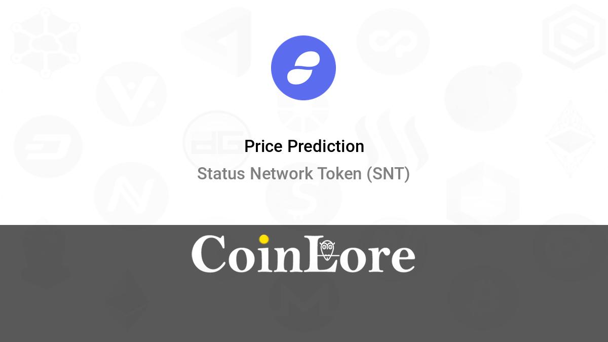 SNT Crypto Analysis and Status Coin Price Prediction