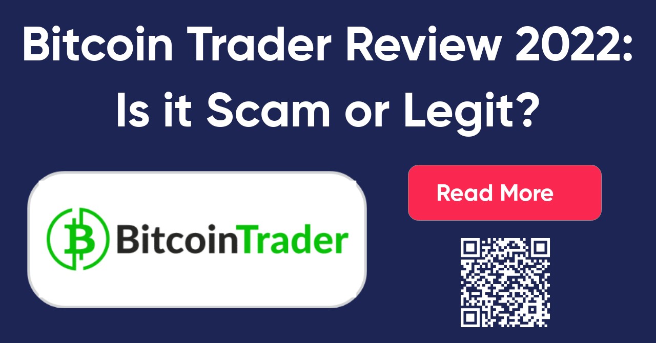 Bitcoin Trader Review Is It Really Scam or Legit? Find Now!