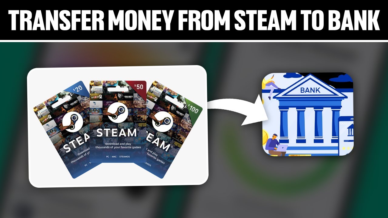 Can you withdraw money from Steam Wallet to PayPal? - AppsUK