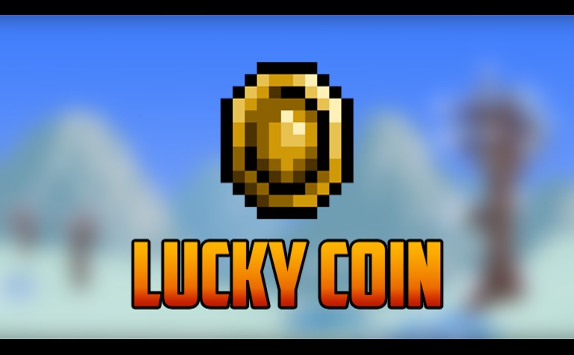 lucky coin? :: Terraria Thảo luận chung