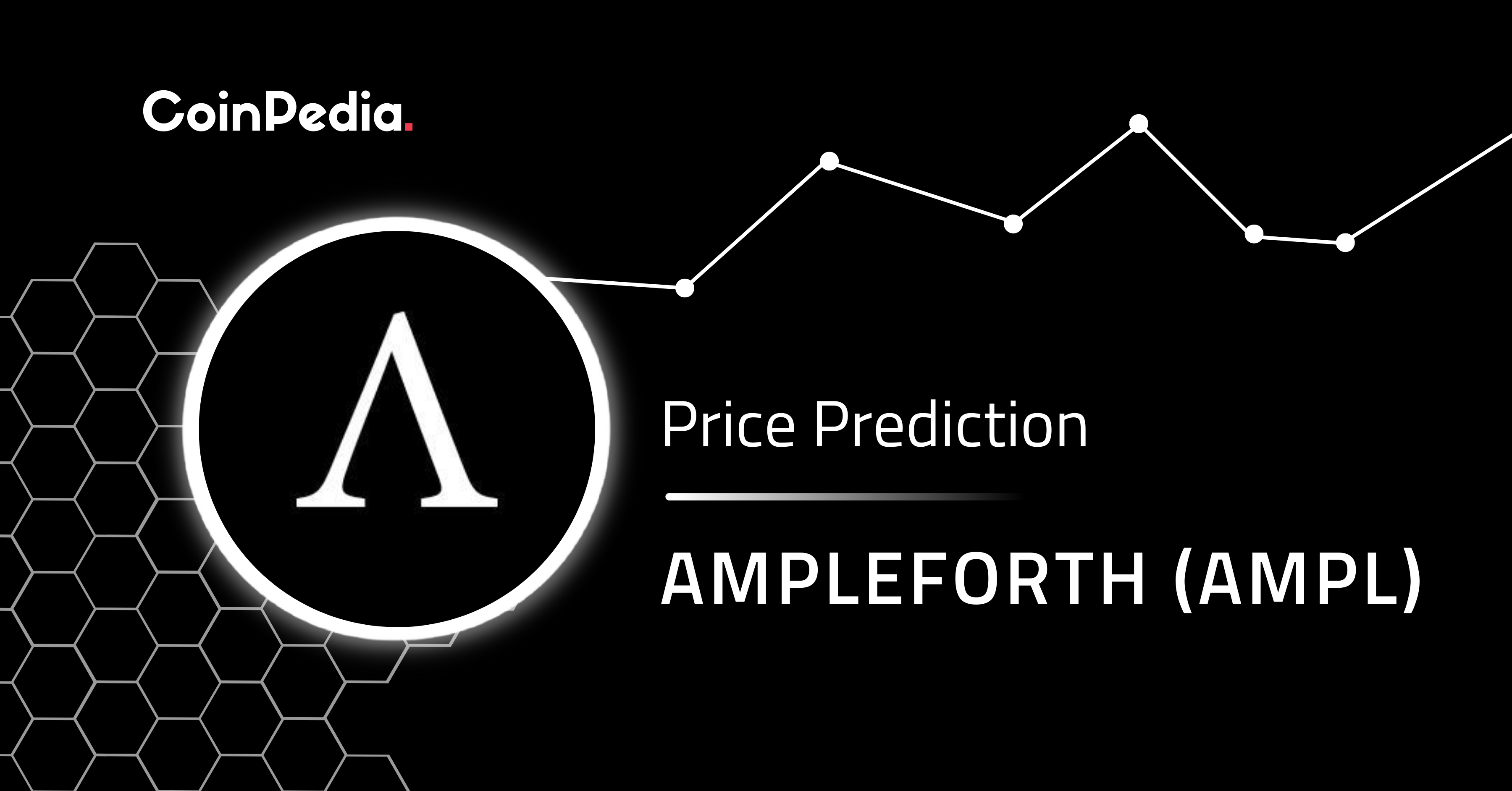 Ampleforth Price Prediction , , Will AMPL Price Reach $2 This Year?