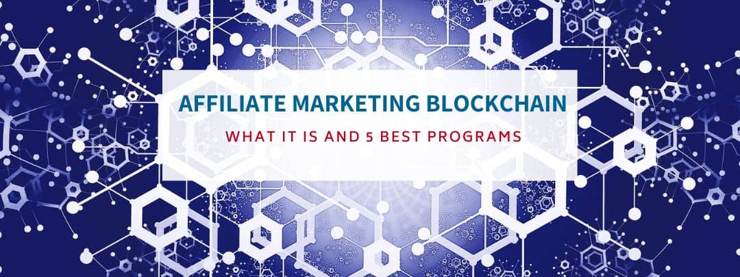 Best 4 Blockchain-based Affiliate Marketing Solutions | BlockSurvey