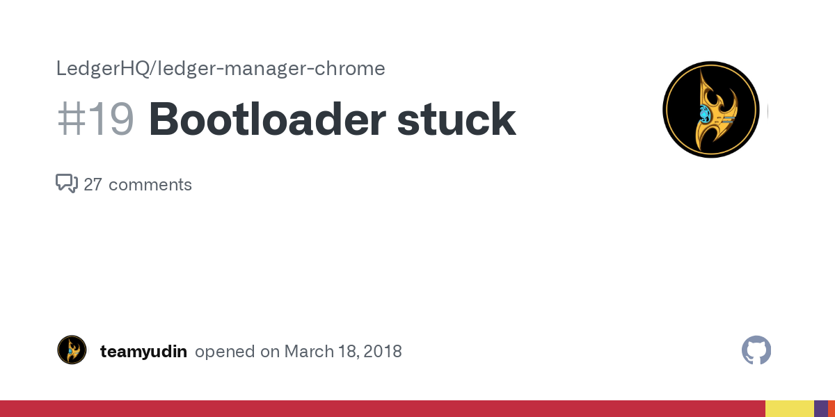 Bootloader stuck · Issue #19 · LedgerHQ/ledger-manager-chrome · GitHub