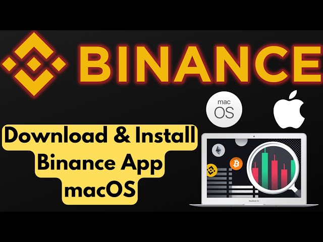 Download Binance latest version for Mac OS free