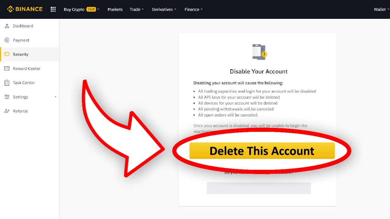 Decide Whether You Want to Inactivate or Delete Your Binance Account | Cryptoglobe