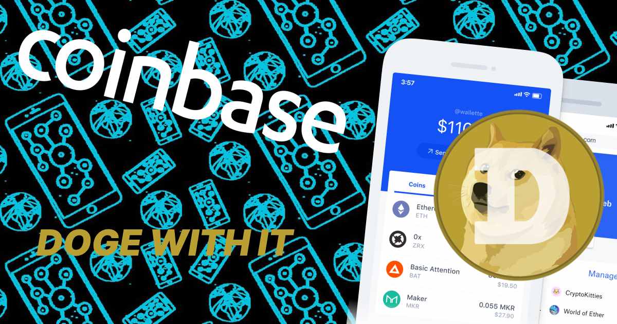 Coinbase Wallet Adds Support for Dogecoin (DOGE) in Both iOS and Android Versions | Cryptoglobe