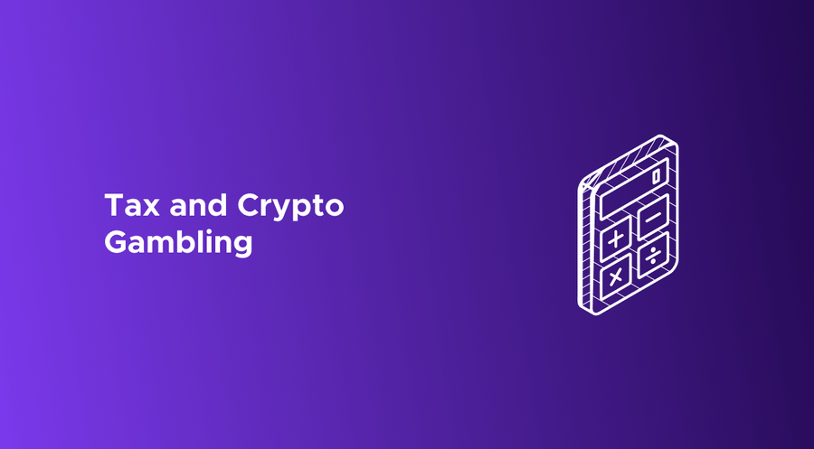 Crypto Gambling Tax Rules: Guide