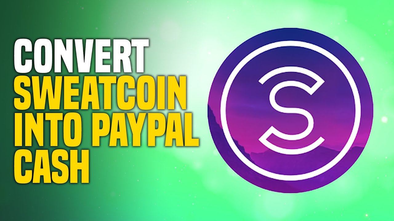 How To Transfer Sweatcoin Money To PayPal 