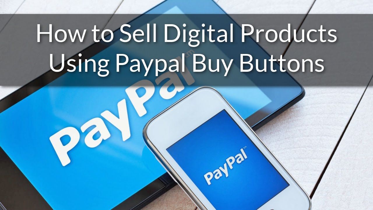 How To Sell Digital Products With PayPal And WordPress