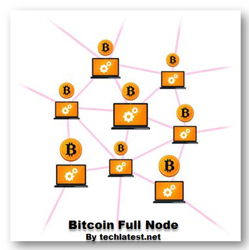 Bitcoin Full Nodes