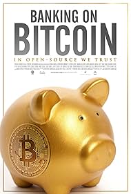 Banking on Bitcoin () - Plot - IMDb