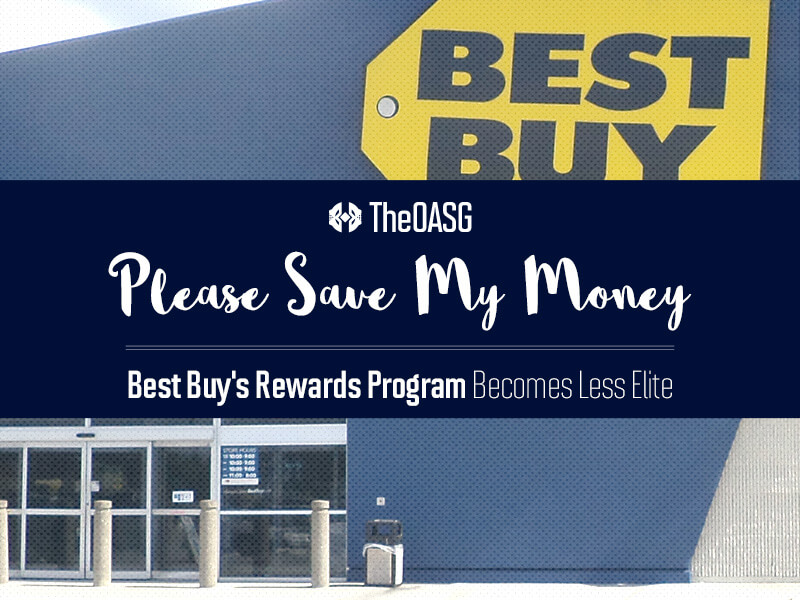 Best Buy's Rewards Program Becomes Less Elite - TheOASG