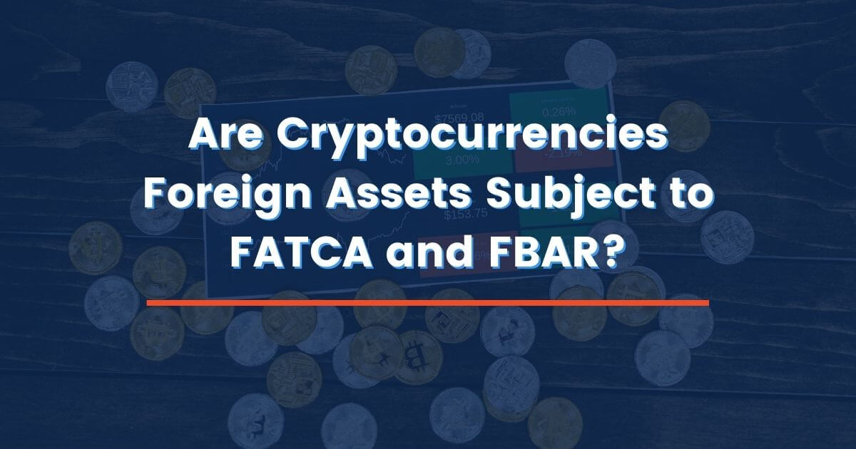 Are Virtual Currencies Held in Foreign Exchanges FBAR Reportable? | Frost Law | Washington DC