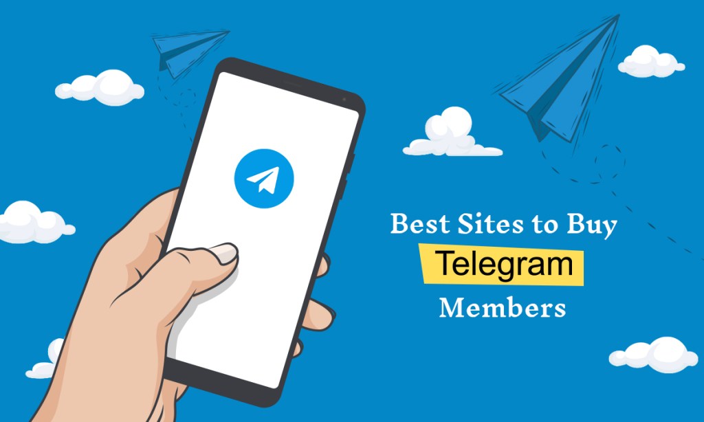 Top 7 Best Sites To Buy Telegram Members (Real & Instant)