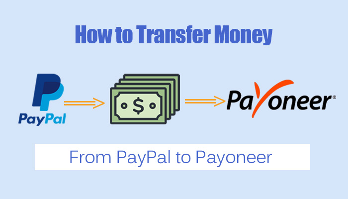 How to Transfer Money From PayPal to Payoneer - Easy