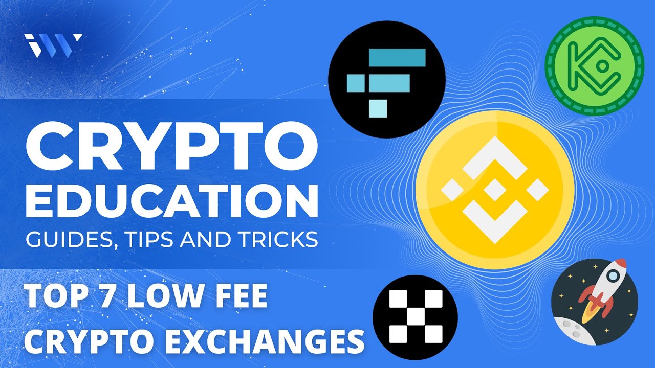 Cheapest Cryptocurrency Exchange - Top 11 Low Fee Options