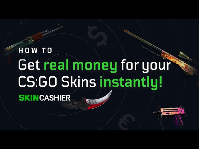 Sell CS:GO Skins for PayPal Instantly | Get Cash in 60 Seconds | SkinCashier