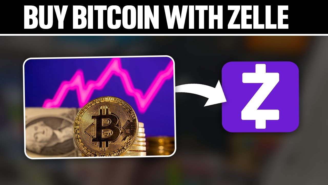 How to Buy Crypto with Zelle []