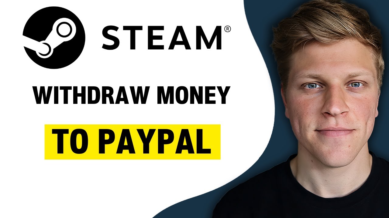 How to Transfer Steam Wallet Money to PayPal, Bank or Cash