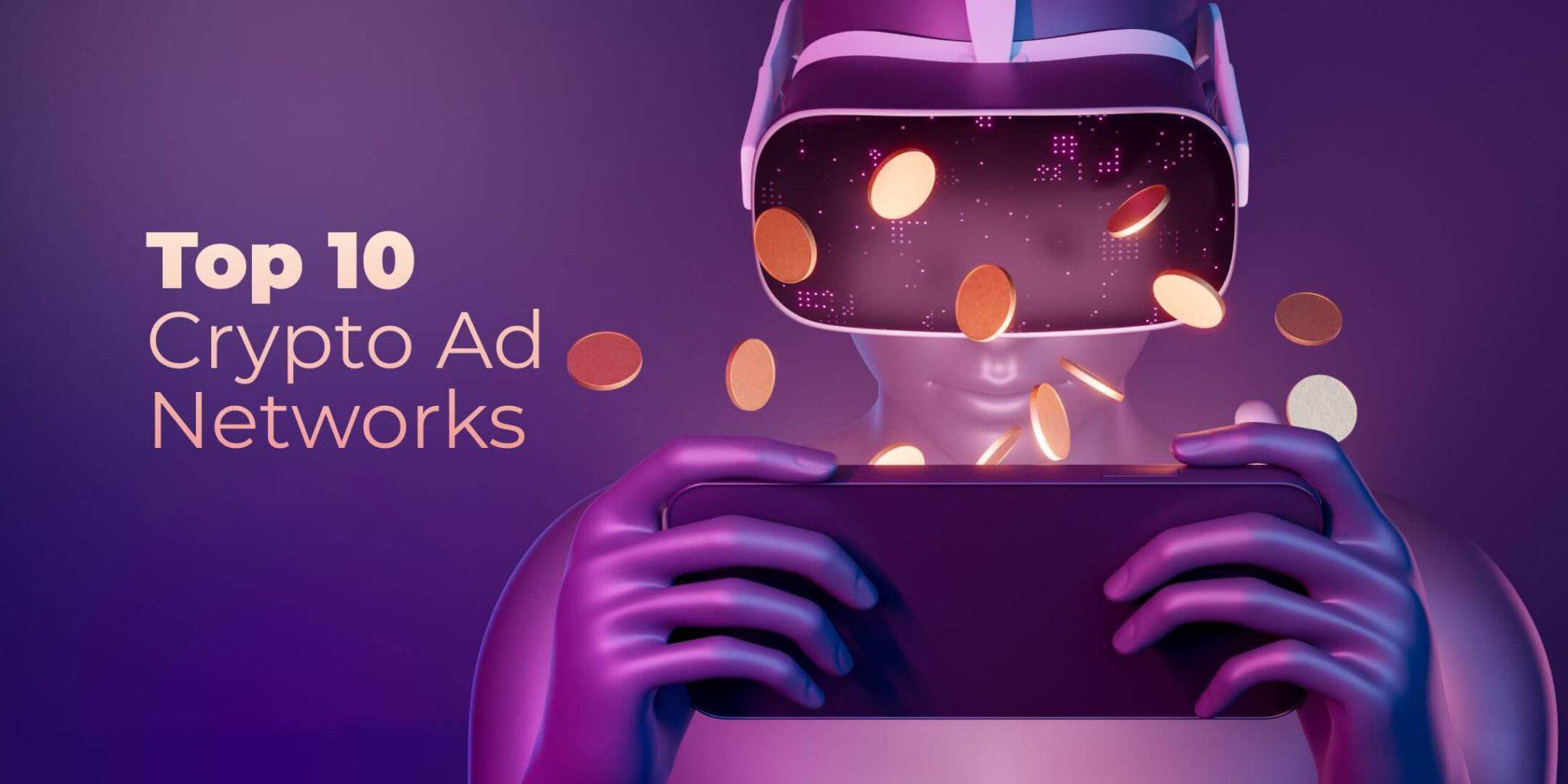 Top 10 Crypto Ad Networks in | NinjaPromo