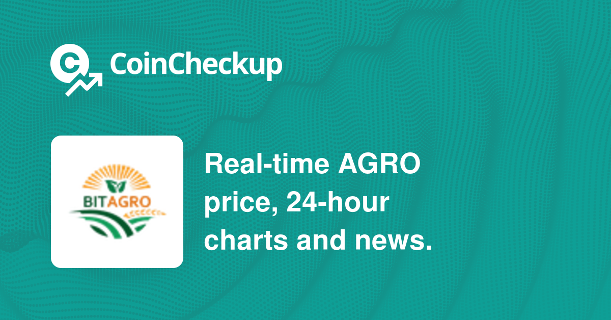 Agro Global price now, Live AGRO price, marketcap, chart, and info | CoinCarp