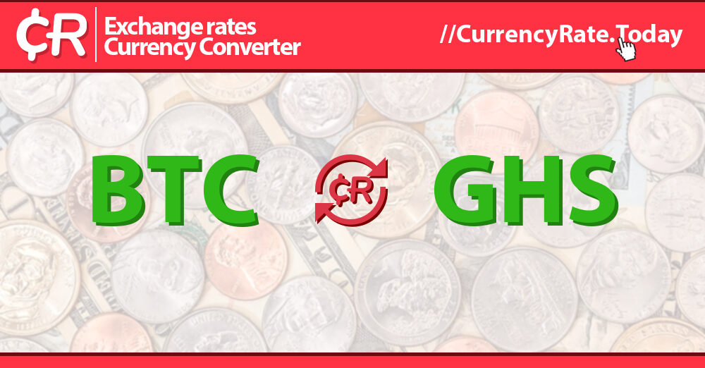 Convert Bitcoins (BTC) and Old Ghanaian Cedis (GHC): Currency Exchange Rate Conversion Calculator