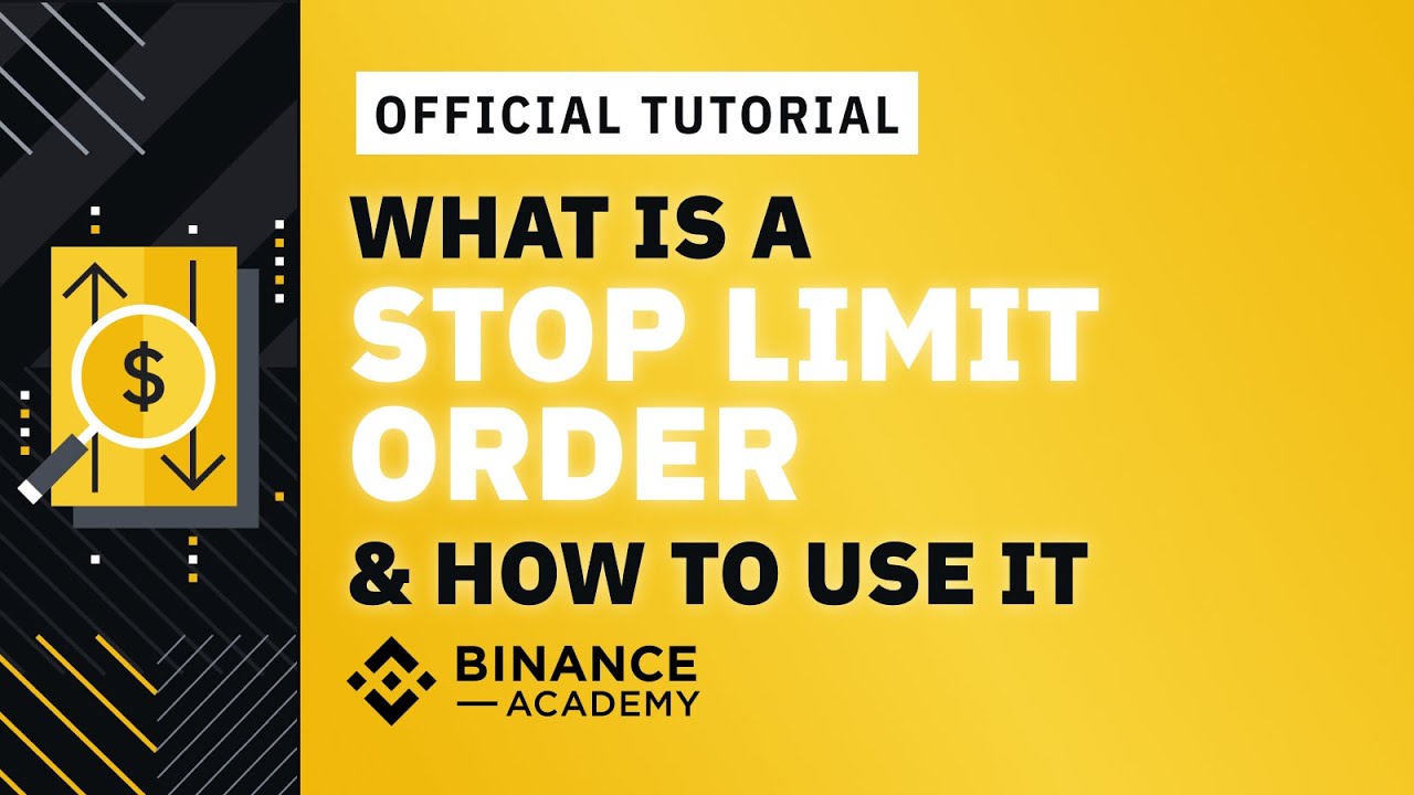 What is Stop Limit Order? Binance Spot Limit