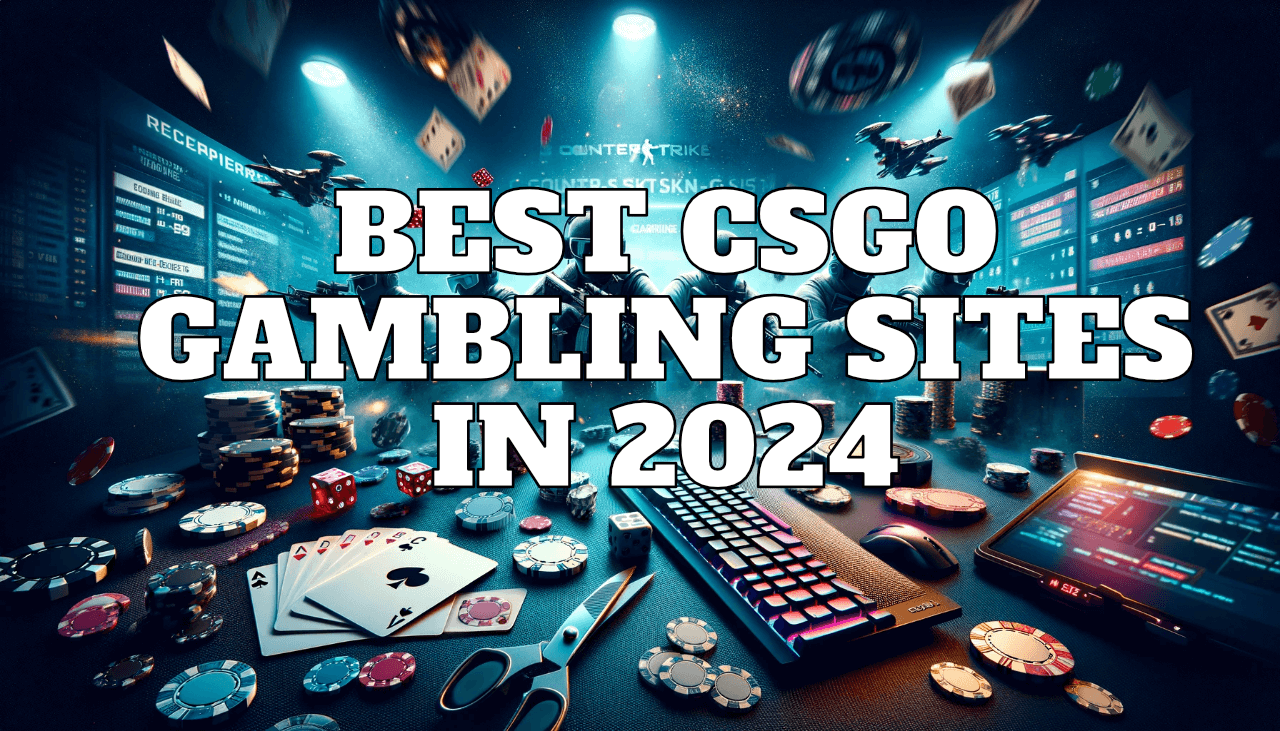 Best CSGO Gambling Sites - Top CSGO Gambling Websites 