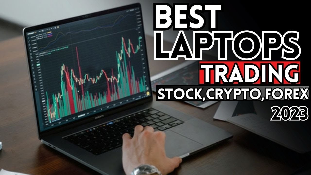 Best Laptops For Trading Forex 