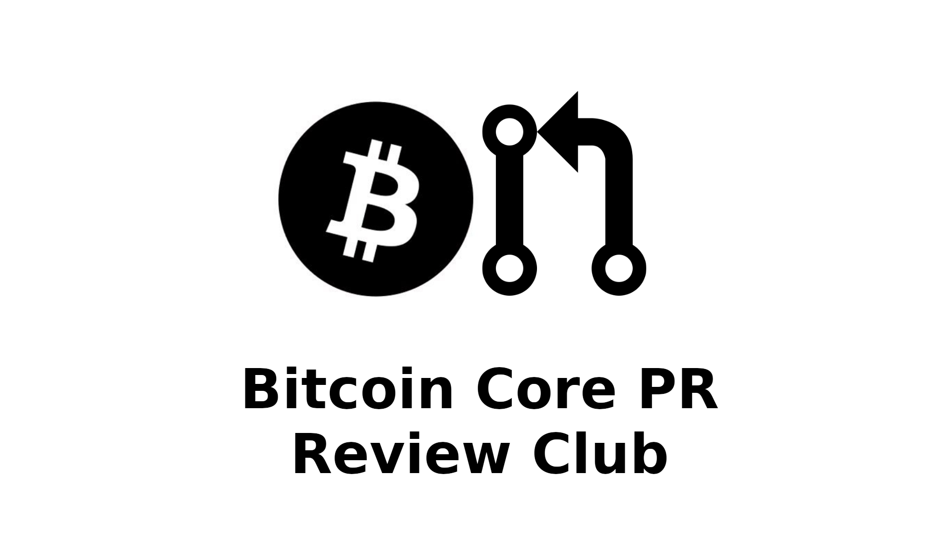 Bitcoin Core PR Review Club