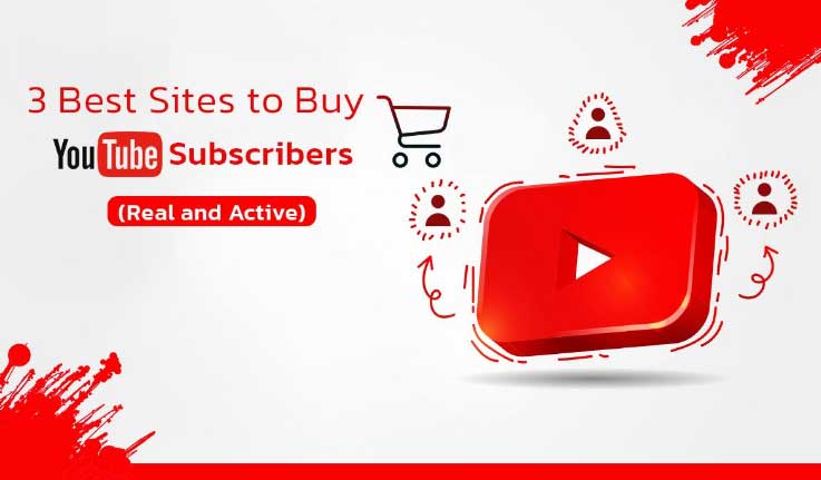 5 Best Sites to Buy Youtube Subscribers in (Cheap)