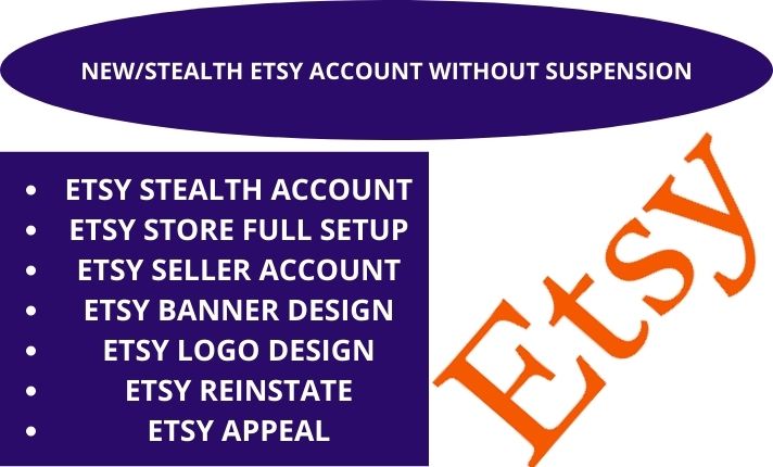 I will create a stealth etsy, etsy seller account, etsy setup with no suspension - FiverrBox