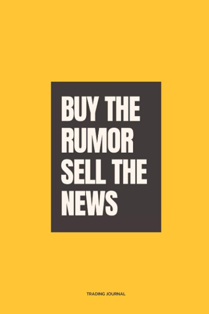 Buy the Rumor, Sell the News Strategy: How & When Use It | Real Trading