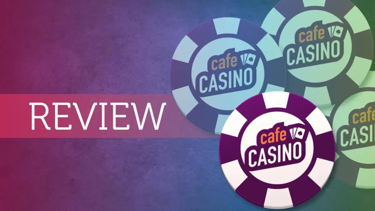 [Offshore Casino] Before You Play - Is Cafe Casino Legit in ?