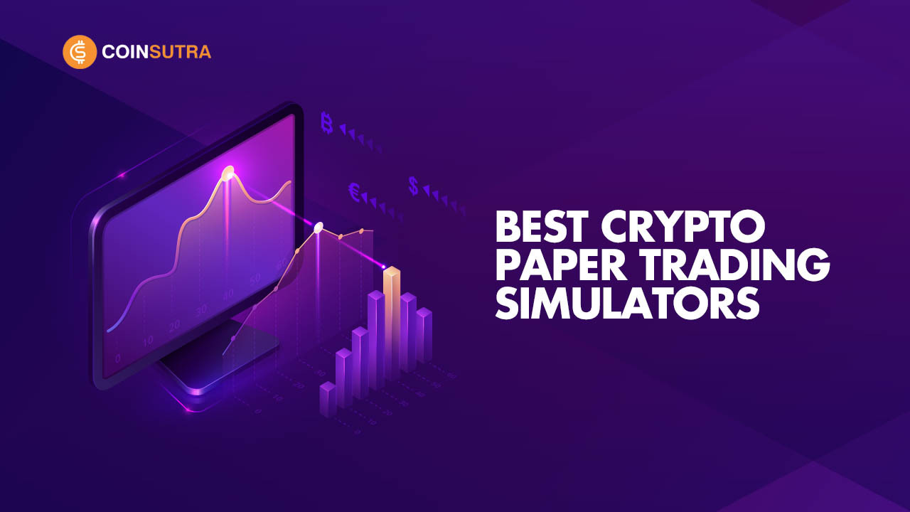 Best Crypto Paper Trading Apps