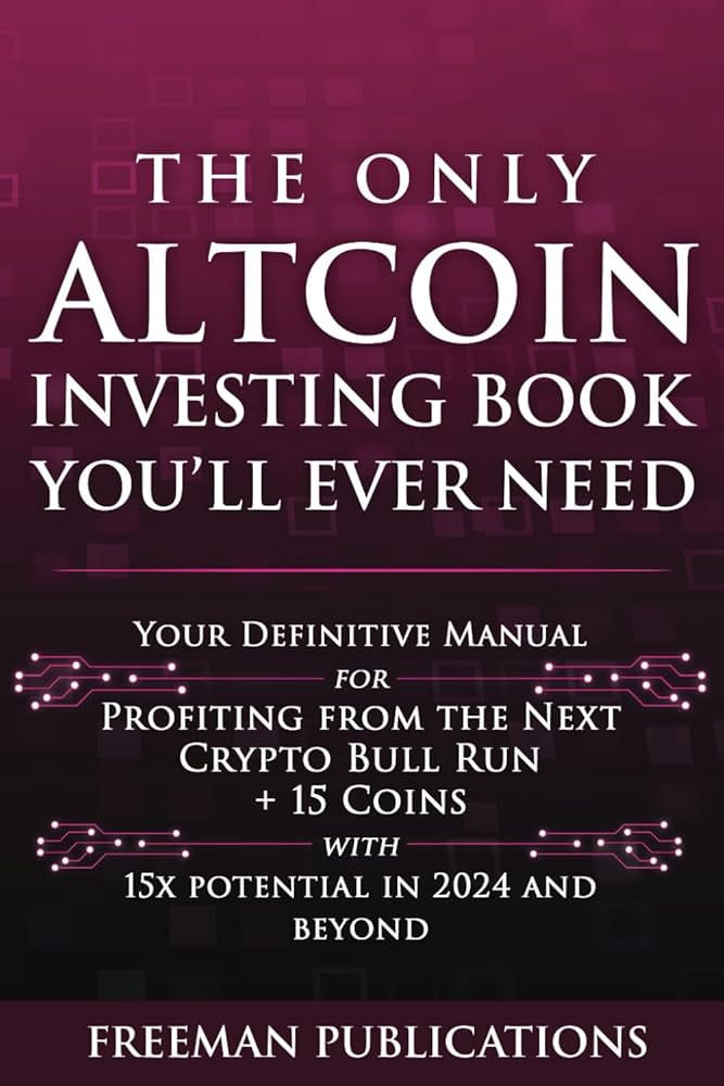 The Only Altcoin Investing Book You'll Ever Need#