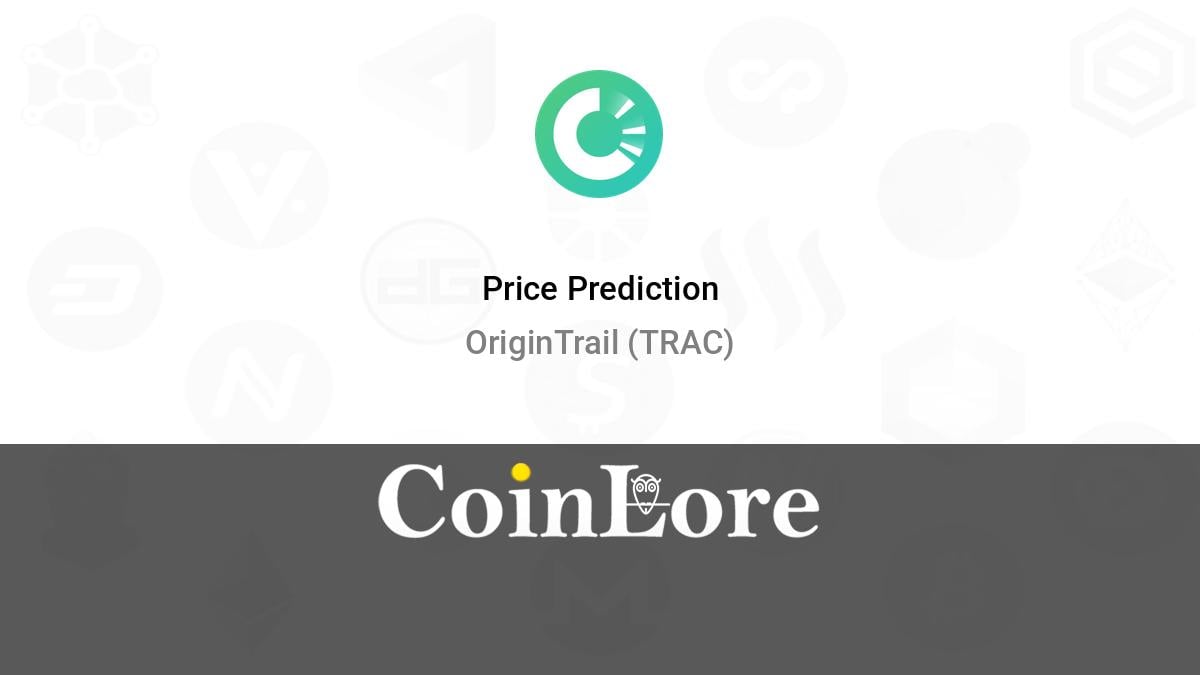 OriginTrail (TRAC) Price Prediction , , 