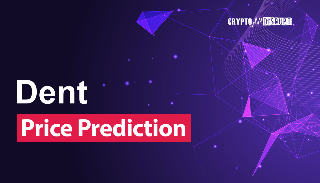 Dent (DENT) Price Prediction , , 