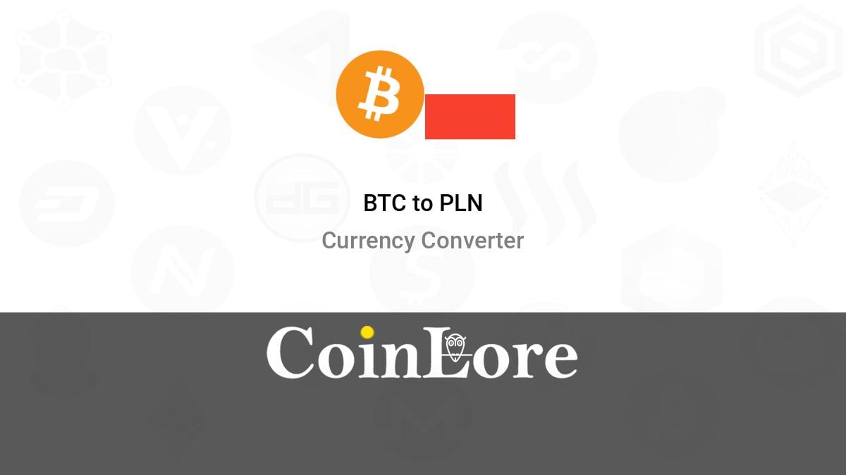 Convert BTC to PLN - Bitcoin to Polish Zloty Calculator